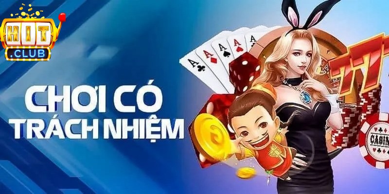 Chơi có trách nhiệm là việc tham gia các hoạt động cá cược có kế hoạch