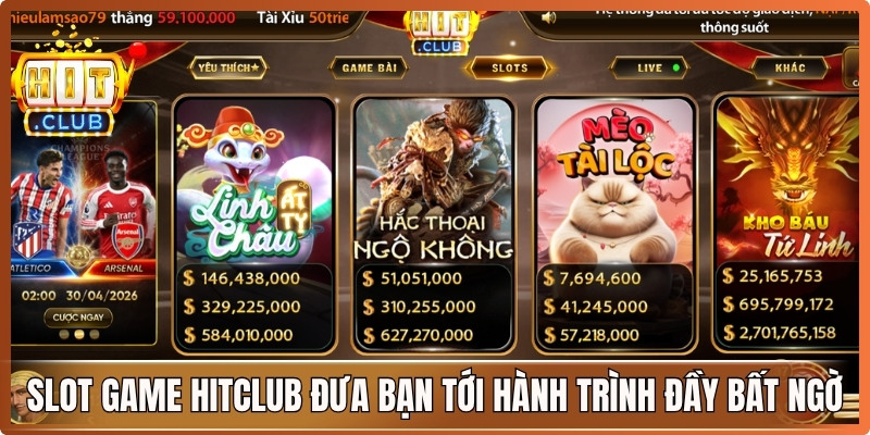 Slot game Hitclub sẽ đưa bạn tới những hành trình đầy bất ngờ