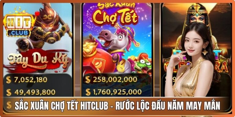 Sắc Xuân Chợ Tết Hitclub